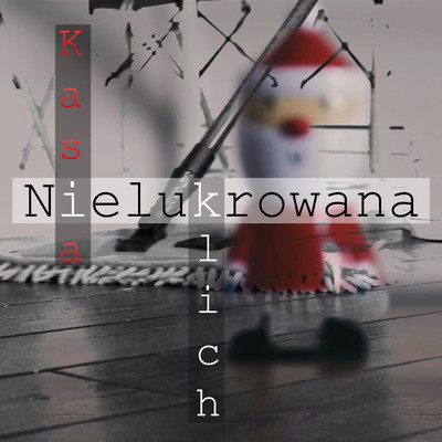 Nielukrowana/Kasia Klich