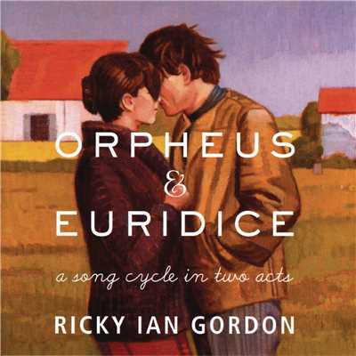 アルバム/Orpheus & Euridice: A Song Cycle in Two Acts/Ricky Ian Gordon
