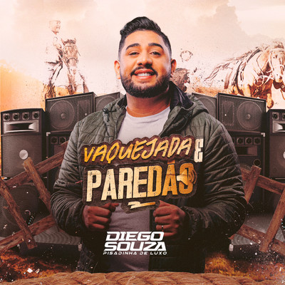 アルバム/Vaquejada e Paredao/Diego Souza Pisadinha de Luxo