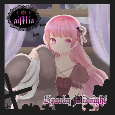 Spooky Midnight/aiMia(花摘藍and悠月麻衣)