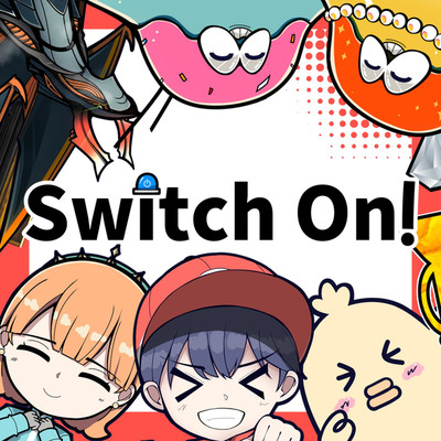 Switch On！/おかりん