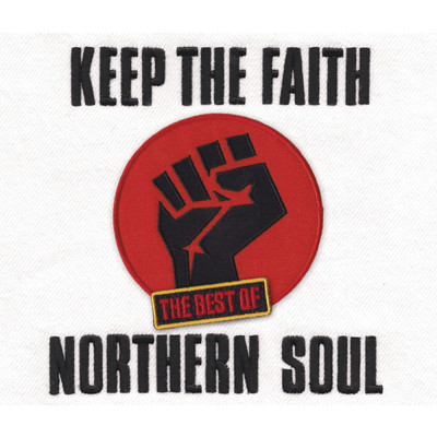 KEEP THE FAITH The Best Of NORTHERN SOUL/Various Artists