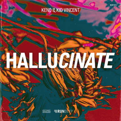 HALLUCINATE/KENO & Kid Vincent