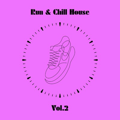 Run & Chill House Vol.2/Cafe lounge resort & Cafe lounge exercise