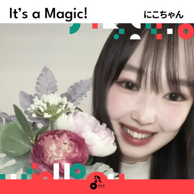 It's a Magic！/にこちゃん