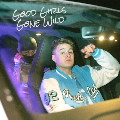 シングル/Good Girls Gone Wild (Explicit)/Rasmus Hultgren