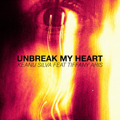 シングル/Unbreak My Heart (featuring Tiffany Aris)/Keanu Silva
