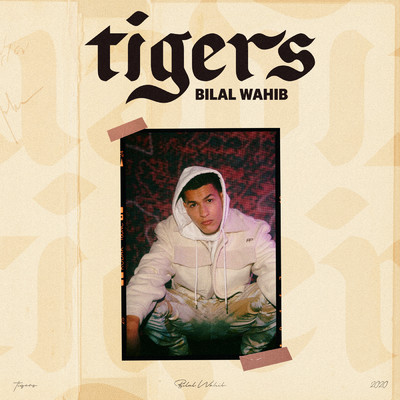 アルバム/Tigers/Bilal Wahib
