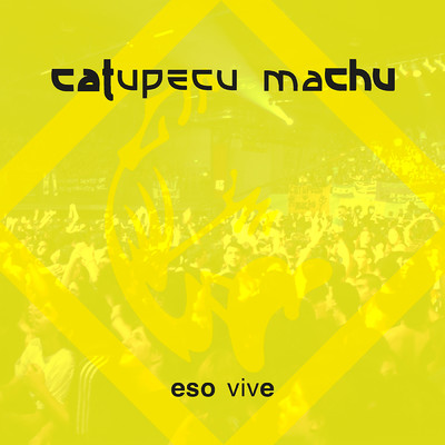 Eso Vive (Live)/Catupecu Machu