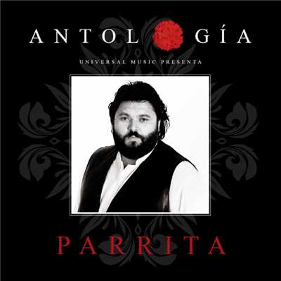 アルバム/Antologia De Parrita (Remasterizado 2015)/Parrita