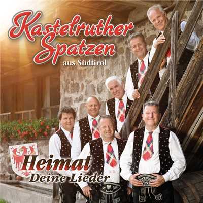 アルバム/Heimat - Deine Lieder/Kastelruther Spatzen