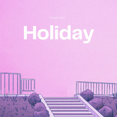 シングル/Holiday/Tanisha Aziz