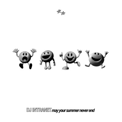 アルバム/May Your Summer Never End/DJ Intranet
