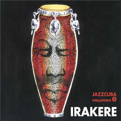 アルバム/JazzCuba. Volumen 5/Irakere