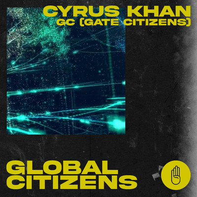 Cyrus Khan, GC (Gate Citizens)