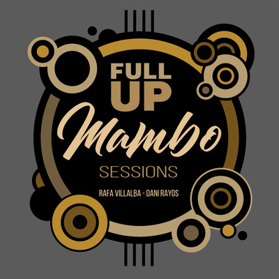 アルバム/FULL UP MAMBO SESSIONS/Rafa Villalba & Dani Rayos