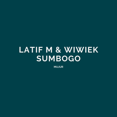 Sama Rasa/Latif M & Wiwiek Sumbogo