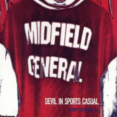 アルバム/Devil in Sports Casual/Midfield General