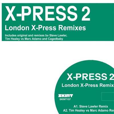 London Xpress (Tim Healey & Marc Adamo Remix)/X-Press 2