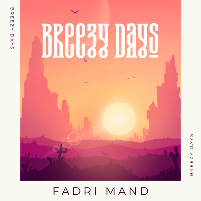 アルバム/Breezy Days/Fadri Mand