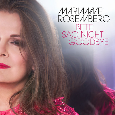 アルバム/Bitte sag nicht Goodbye/Marianne Rosenberg