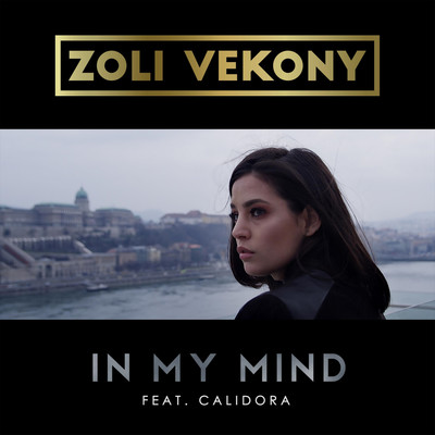 In My Mind (feat. Calidora)/Zoli Vekony