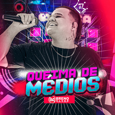 アルバム/Queima de Medios/Breno Alves