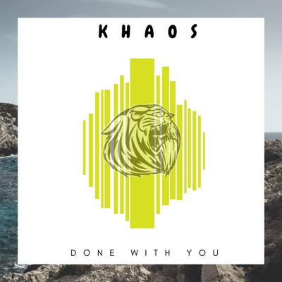 シングル/Done with You/KHAOS