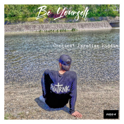 シングル/Be Yourself(REMAKE)/DODO-K