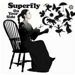 On Your Side/Superfly