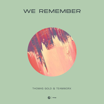 We Remember/Thomas Gold & Teamworx