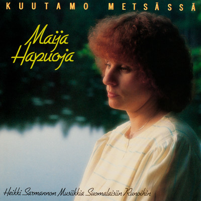 アルバム/Kuutamo metsassa/Maija Hapuoja