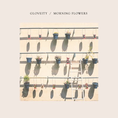 アルバム/Morning Flowers/Gloveity