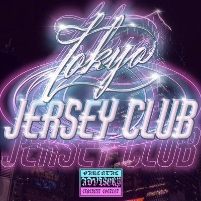 Tokyo Jersey Club/KID DA NOIZE