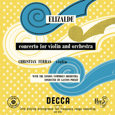 Elizalde: Violin Concerto; Encores (various) (Christian Ferras Edition, Vol. 1)/クリスチャン・フェラス／ピエール・バルビゼ／ロンドン交響楽団／Gaston Poulet