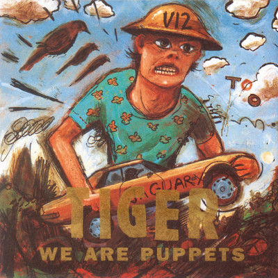 アルバム/We Are Puppets/Tiger