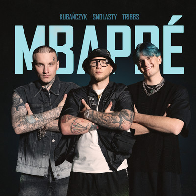 Mbappe (Explicit)/Kubanczyk／Smolasty／Tribbs
