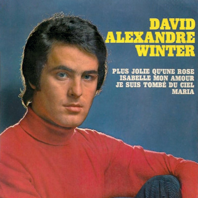 アルバム/Plus jolie qu'une rose/David Alexandre Winter