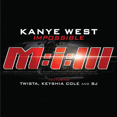 Impossible (Clean) (featuring Twista, Keyshia Cole, BJ／Radio Edit)/カニエ・ウェスト