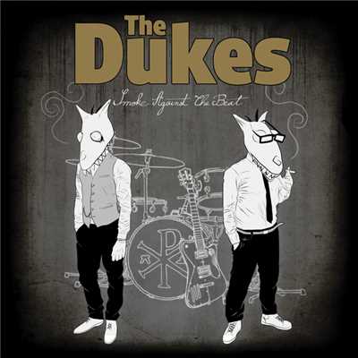 アルバム/Smoke Against The Beat/The Dukes