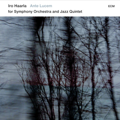 …And The Darkness Have Not Overcome It…/Iro Haarla Quintet／Norrlands Operans Symfoniorkester／Jukka Iisakkila