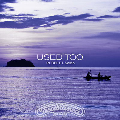 Used Too (featuring SoMo)/ルベル
