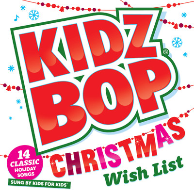 Kidz Bop Christmas Wish List/キッズ・ボップ