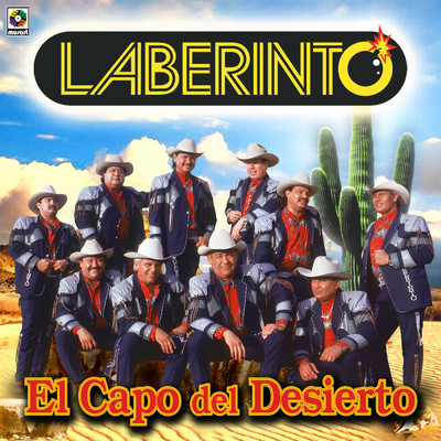 El Capo Del Desierto/Grupo Laberinto