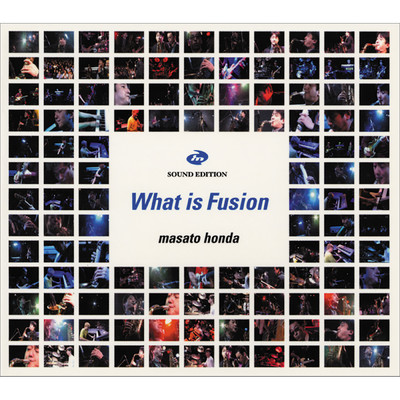 アルバム/WHAT IS FUSION (LIVE)/本田 雅人