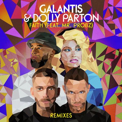 シングル/Faith (Elliot Fitch Remix)/Galantis & Dolly Parton