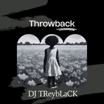 ThrowBack/DJ Treyblack