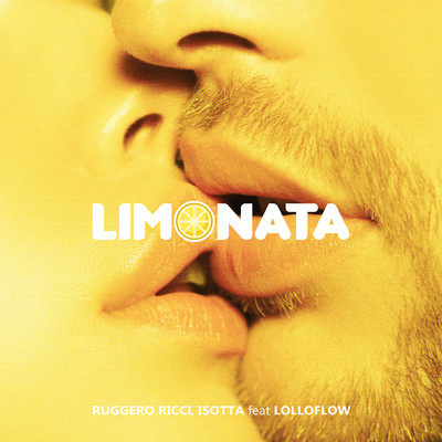 Limonata (feat. Lolloflow)/Ruggero Ricci & Isotta