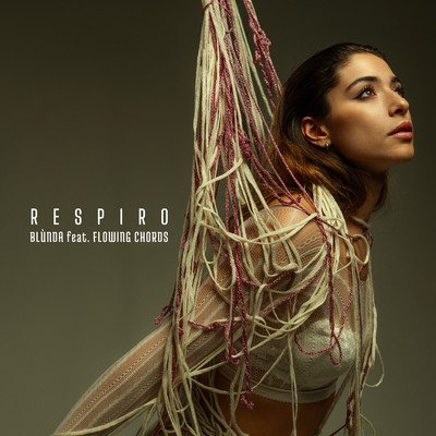 シングル/Respiro (feat. Flowing Chords)/BLUNDA