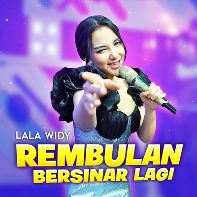 シングル/Rembulan Bersinar Lagi/Lala Widy